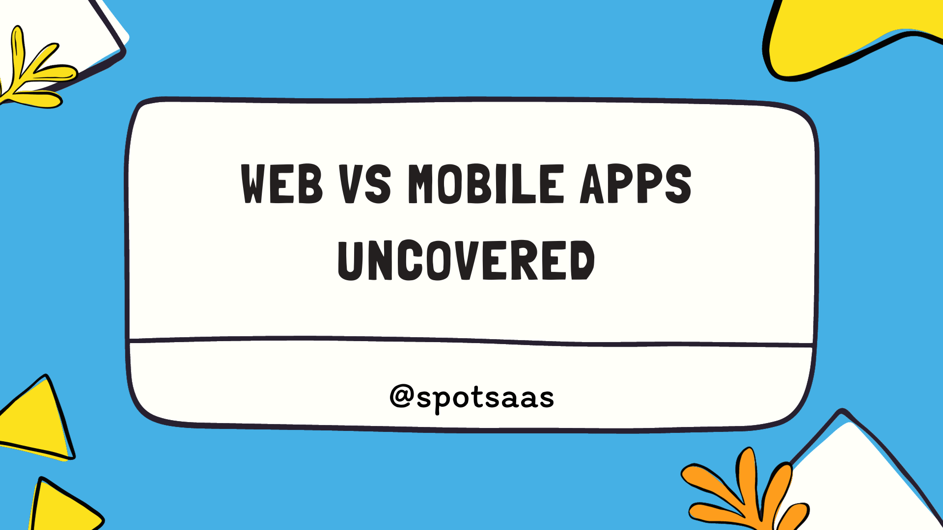 Web Apps and Mobile Apps
