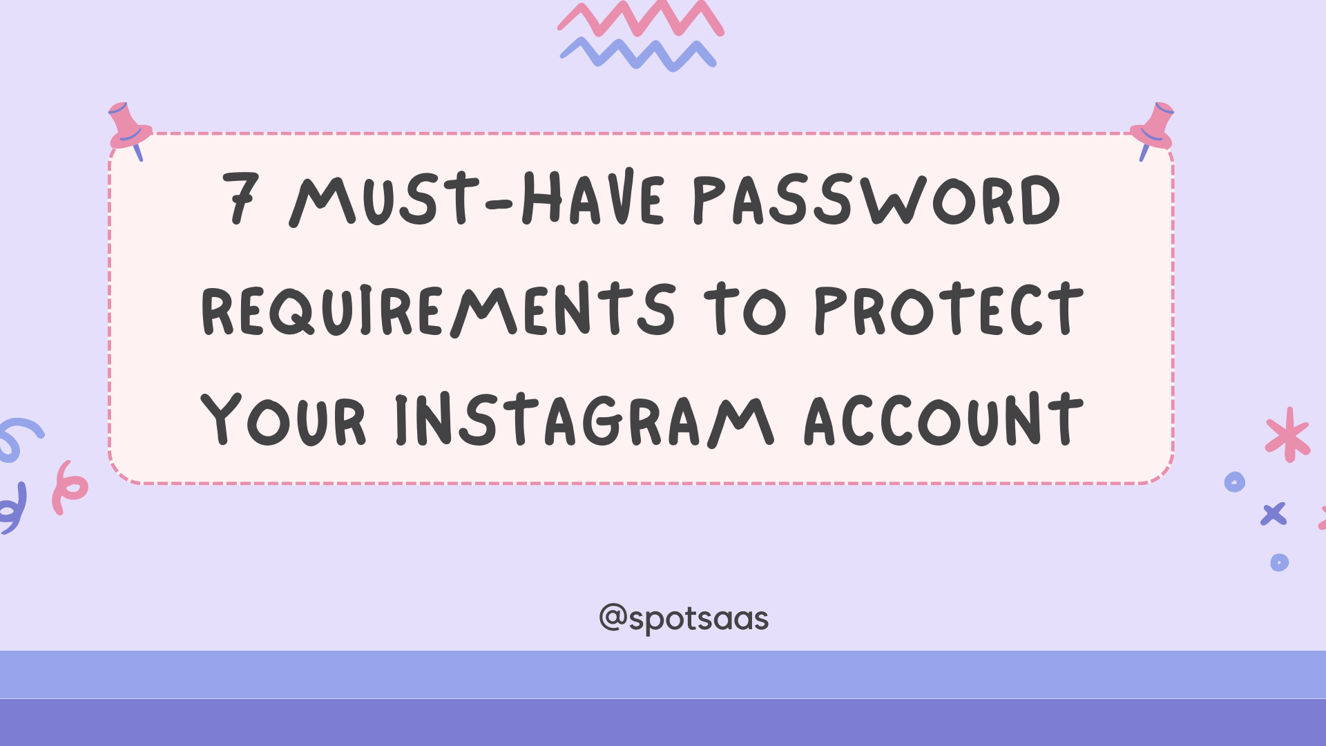 7 Must Have Password Requirements For Your Instagram Account (2023