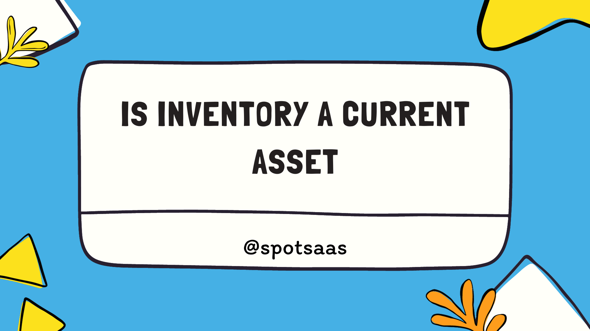 Is Inventory A Current Asset