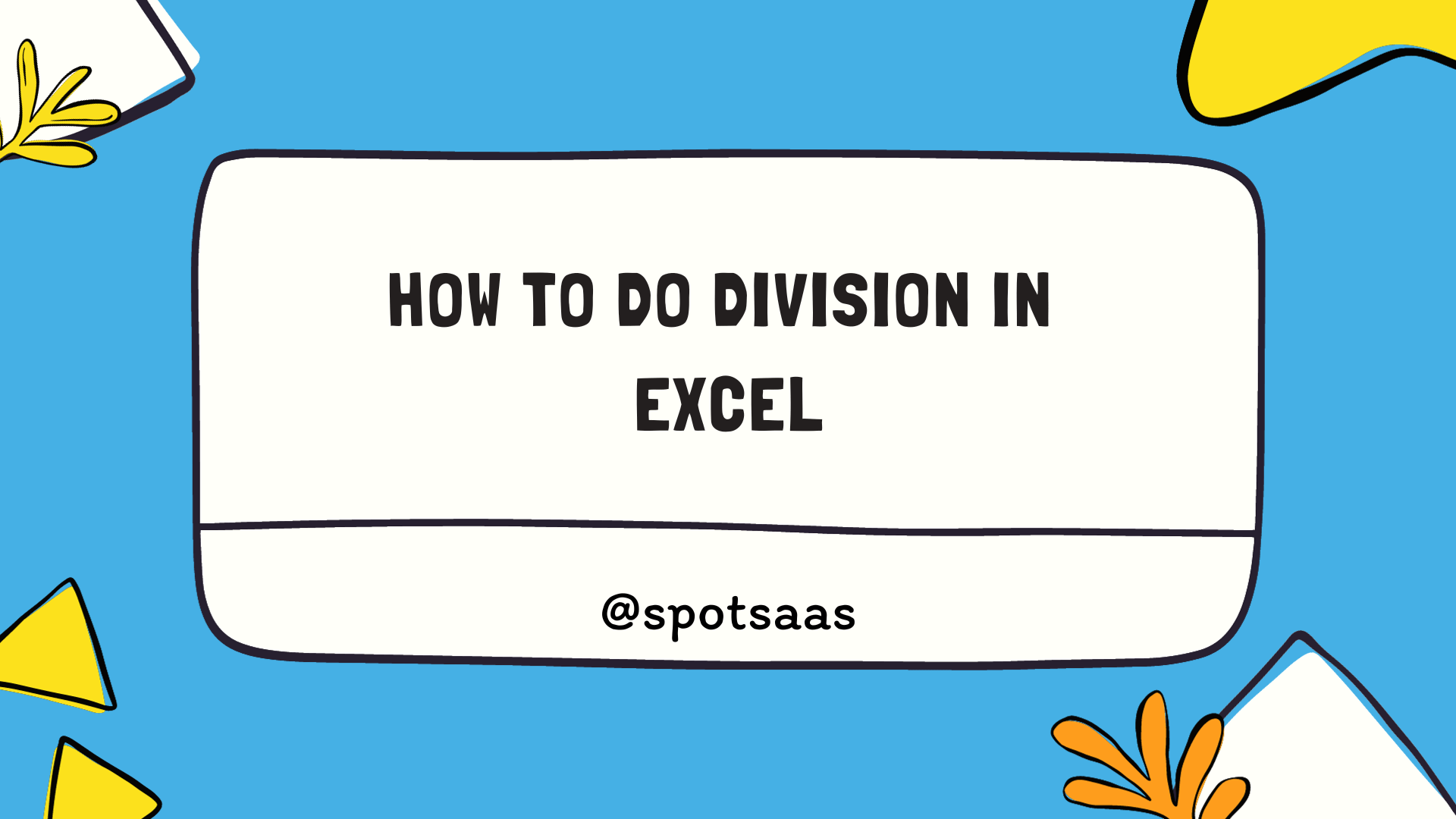 How To Do Division In Excel