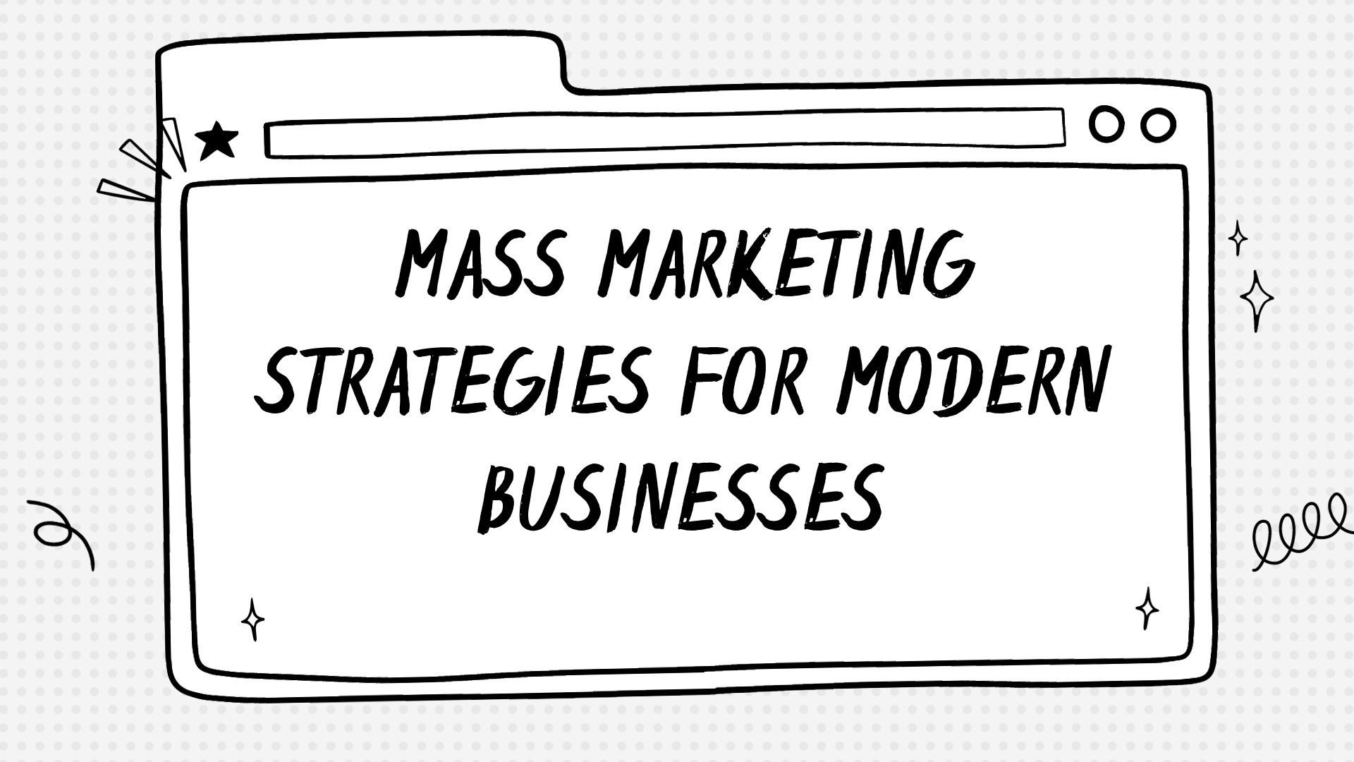 Mass Marketing Strategy