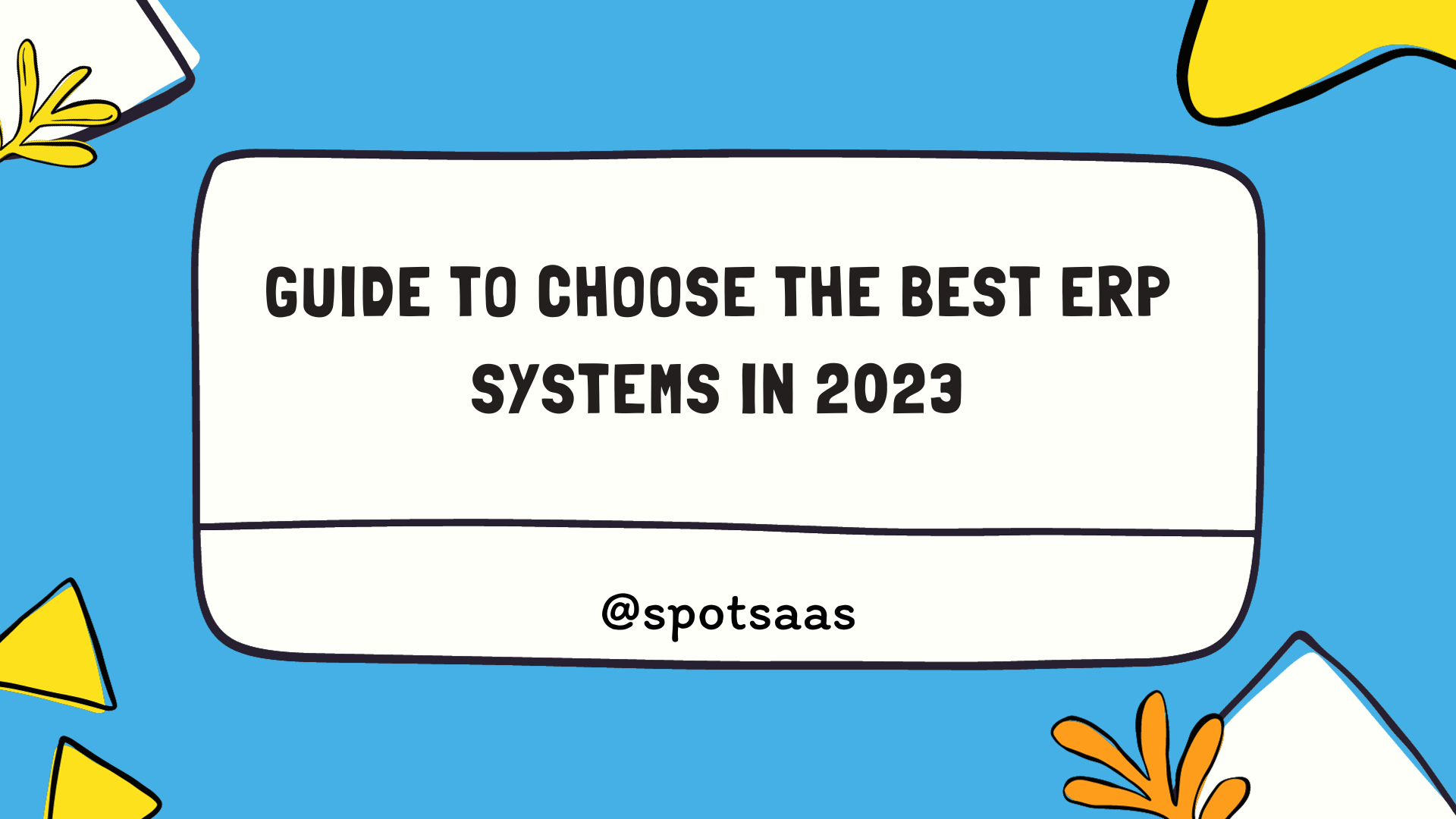 Choose the Best ERP in 2023