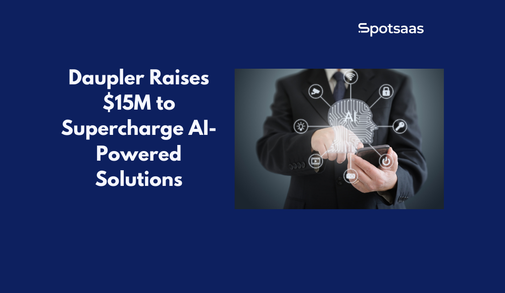Daupler Raises $15M to Supercharge AI-Powered Solutions