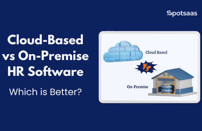 Cloud-Based vs On-Premise HR Software