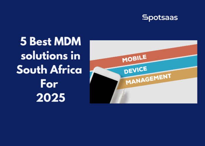 5 Best MDM solutions in South Africa For 2025 (1)