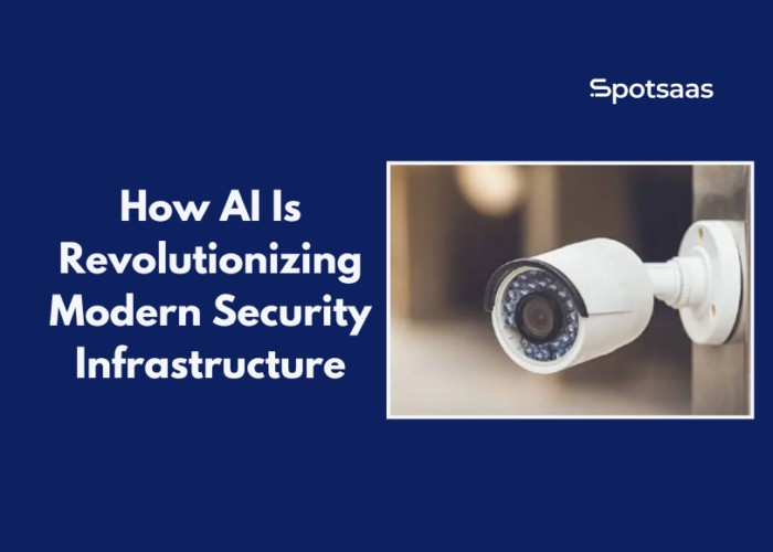 How AI Is Revolutionizing Modern Security Infrastructure