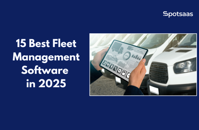 15 Best Fleet Management Software in 2025