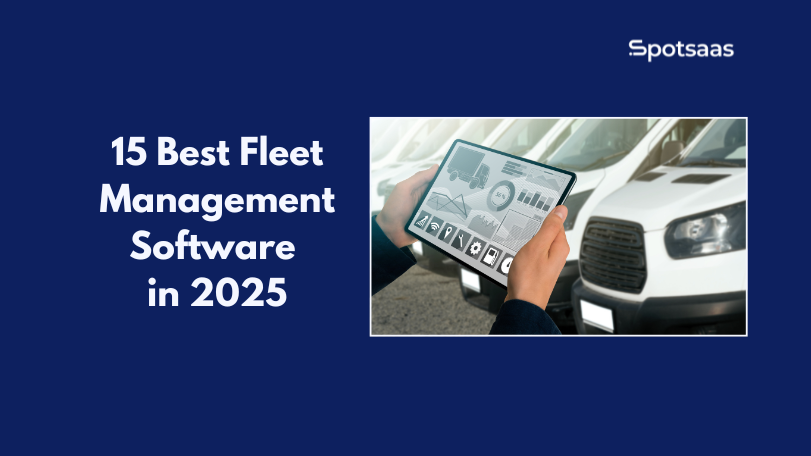15 Best Fleet Management Software in 2025