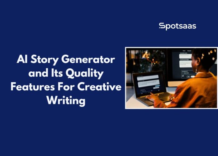 AI Story Generator and Its Quality Features For Creative Writing