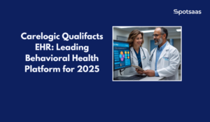 Carelogic Qualifacts EHR_ Leading Behavioral Health Platform for 2025