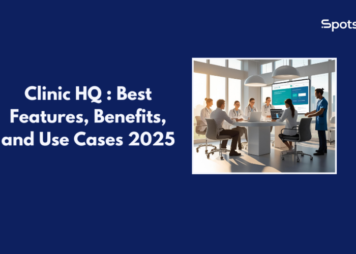 Clinic HQ _ Best Features, Benefits, and Use Cases 2025